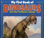 My first book of dinosaurs and other prehistoric animals