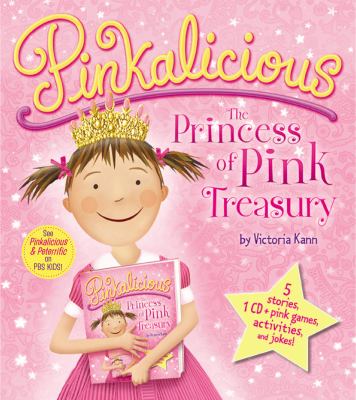 Pinkalicious : the Princess of Pink treasury