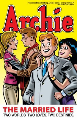 Archie marries Betty and Veronica. Book 1 /