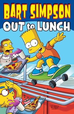 Bart Simpson : out to lunch