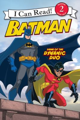 Batman : dawn of the Dynamic Duo