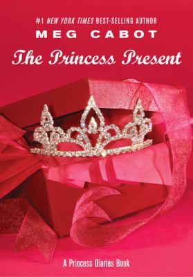 The princess present : a princess diaries book