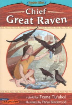 Chief Great Raven : a Pacific Northwest Coast traditional story