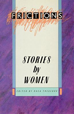 Frictions : stories by women