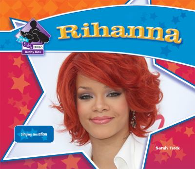 Rihanna : singing sensation
