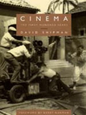 Cinema : the first hundred years