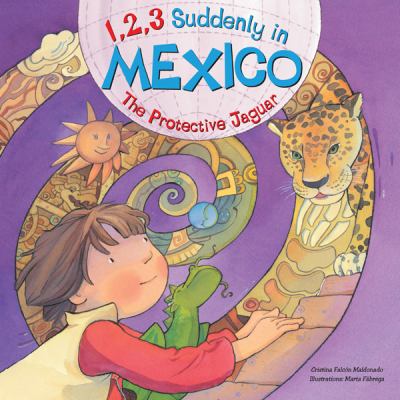 1, 2, 3 suddenly in Mexico : the protective jaguar