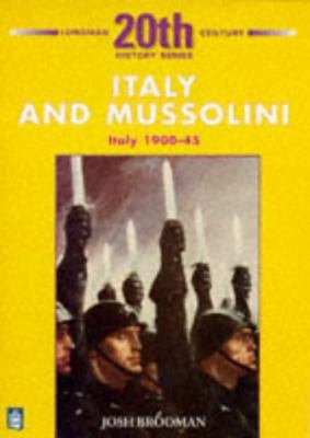 Italy and Mussolini : Italy, 1900-45