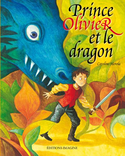 Prince Olivier et le dragon