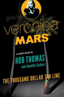 Veronica Mars. The thousand-dollar tan line /