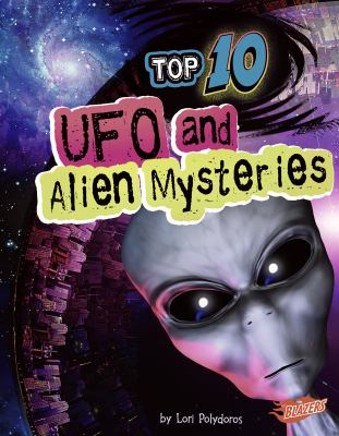 Top 10 UFO and alien mysteries