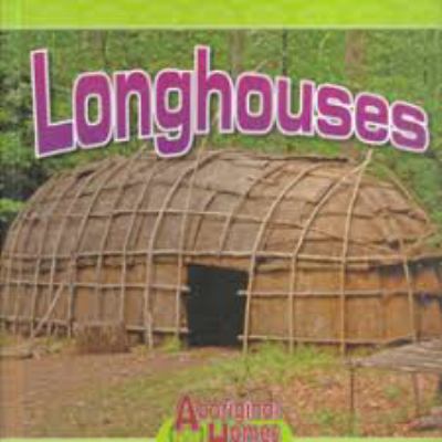 Longhouses