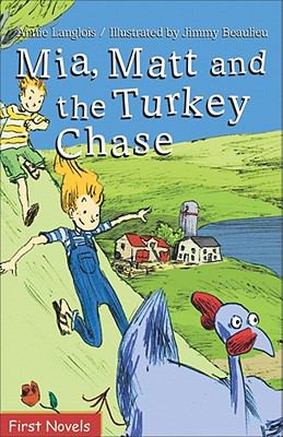 Mia, Matt and the turkey chase