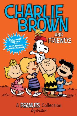 Charlie Brown and friends : a Peanuts collection