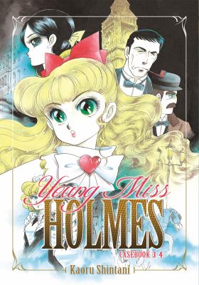 Young Miss Holmes casebook. 3-4 /