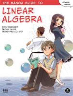 The manga guide to linear algebra