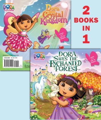 Dora saves the Enchanted Forest ; : Dora saves Crystal Kingdom