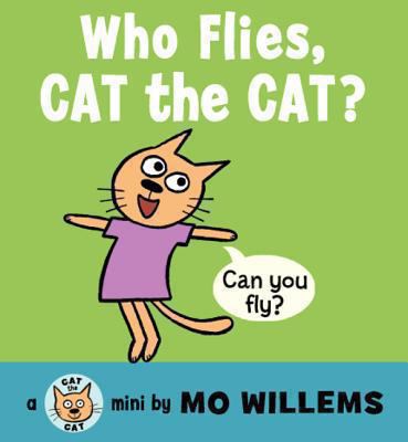 Who flies, cat the cat?