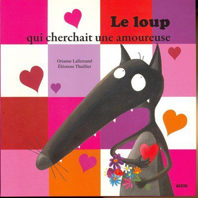 Le loup qui cherchait une amoureuse