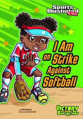 I am on strike against softball