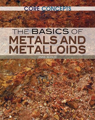 The basics of metals and metalloids