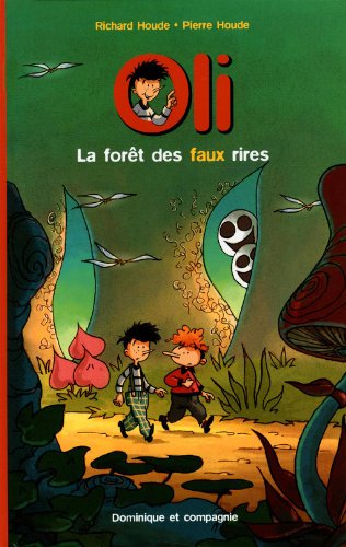 Oli. 1, La forêt des faux rires /