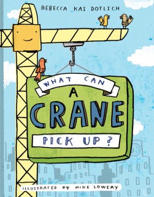 What can a crane pick up?