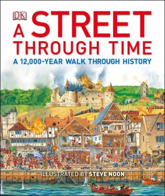 A Street through time : [a 12,000-year walk through history]