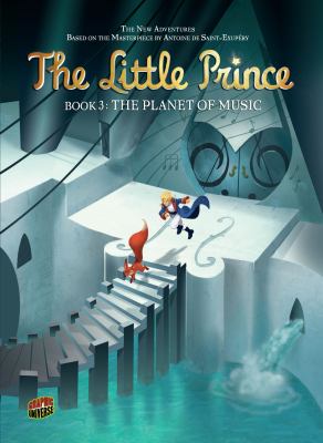The little prince. 3, The planet of music /