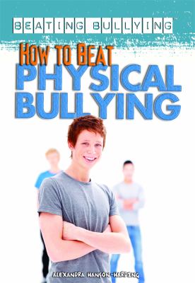 How to beat physical bullying
