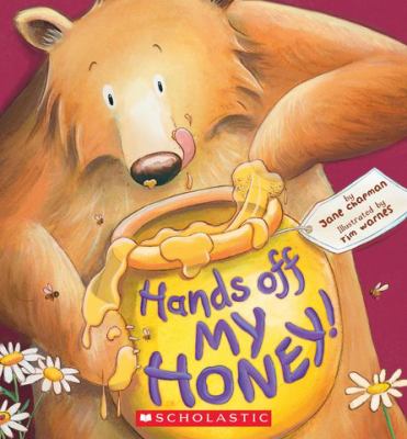 Hands off my honey!