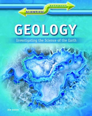 Geology : investigating the science of the Earth