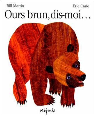 Ours brun, dis-moi--