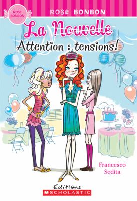 La nouvelle : attention, tensions!