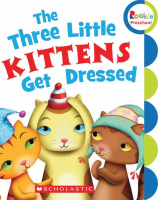 The three little kittens get dressed.