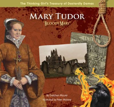Mary Tudor : "Bloody Mary"