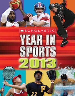 Scholastic year in sports 2013.