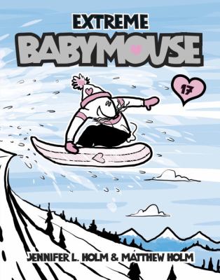 Babymouse. 17, Extreme Babymouse /