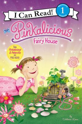 Pinkalicious : fairy house