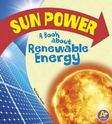 Sun power : a book about renewable energy