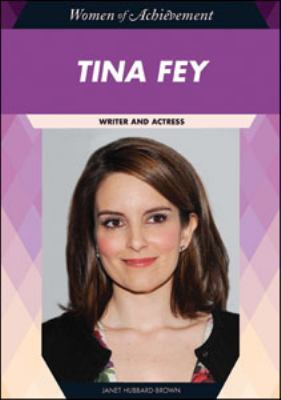 Tina Fey : writer and actress