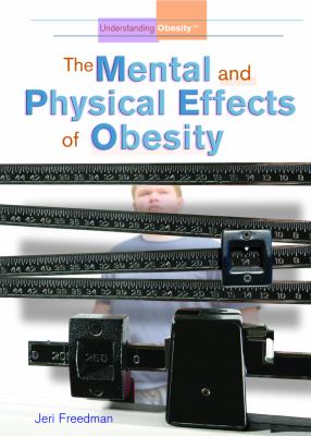The mental and physical effects of obesity