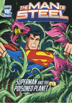 Superman and the poisoned planet