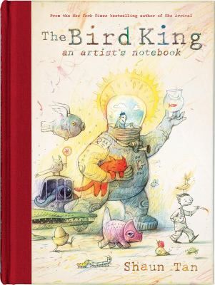 The bird king : an artist's notebook
