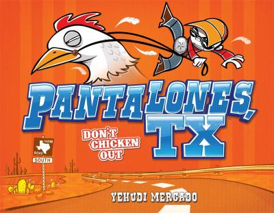 Pantalones, TX : don't chicken out