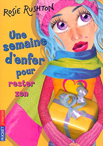 Une semaine d'enfer. 5, Pour rester zen /