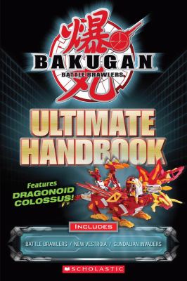 Bakugan battle brawlers : ultimate handbook