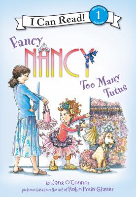 Fancy Nancy : too many tutus