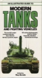 An Illustrated guide to modern tanks and fighting vehicles