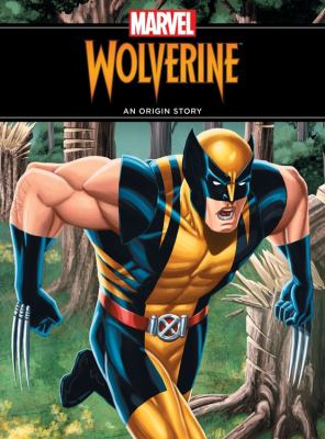 Wolverine : an origin story